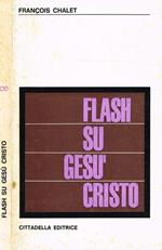 Flash su Gesù Cristo