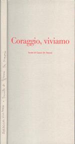 Coraggio, viviamo