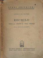 Eschilo. Nella critica dei greci