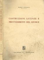 Costruzioni, licenze e provvedimenti del giudice