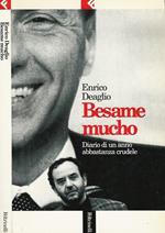 Besame mucho. Diario di un anno abbastanza crudele