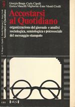 Accostarsi al Quotidiano. organizzazione del giornale e analisi sociologica, semiologica e psicosociale del messaggio stampato