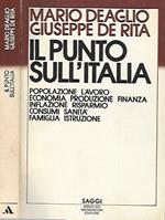 Il punto sull'Italia. Popolazione Lavoro Economia Produzione Finanza Inflazione Risparmio Consumi Sanità Famiglia Istruzione