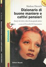 Dizionario di buone maniere e cattivi pensieri. Amori, vizi, virtù e idee di una grande attrice