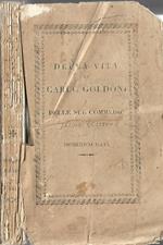 Della vita di Carlo Goldoni e delle sue commedie lezioni quattro di Domenico Gavi. aggiuntovi dello stesso autore il paralello tra esso Goldoni, il Metastasio e l'Alfieri