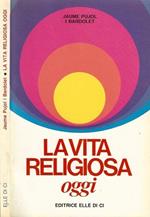 La vita religiosa oggi