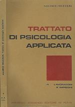 Trattato di psicologia applicata. 4. Lavoratori e impieghi