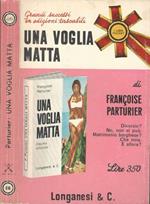 Una voglia matta