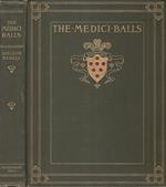 The Medici Balls. Seven Little Journeys in Tuscany