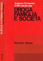 Droga famiglia e società