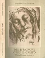 Dio e Signore Gesù il Cristo