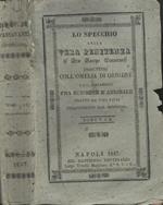 Lo specchio della vera penitenza Tomo I e II. Coll'omelia di origene e col parlamento fra Scipione e Annibale tratto da Tito Livio volgarizzato dal medesimo