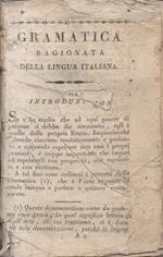 Gramatica ragionata della lingua italiana. del p.d. Francesco Soave... adattata all'uso, ed alla intelligenza comune