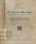 Un operaio della Vigna. Il Ven. Vincenzo Pallotti, fondatore della Pia Società delle Missioni