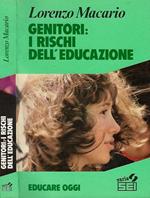 Genitori: I rischi dell'educazione