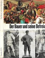 Der Bauer und seine Befreiung. Kunst vom 15. Jahrhundert bis zur Gegenwart – Ausstellung aus Anlass des 450. Jahrestages des deutschen Bauernkrieges und des 30. Jahrestages der Bodenreform