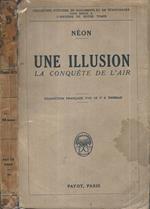 Une Illusion. La conquete de l'air