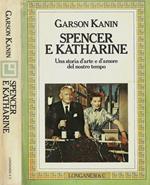 Spencer e Katherine. Una storia d'arte e d'amore del nostro tempo