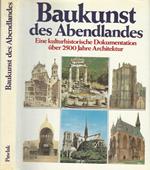 Baukunst des Abendlandes. Eine kulturhistorische Dokumentation uber 2500 Jahre Architektur