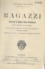 Ragazzi. Libro per la quarta classe elementare per l'esame di maturità