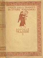 Le tragedie vol.II. Edipo Re. Edipo a Colono. Antigone