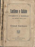 Cantilene e Ballate. Strambotti e madrigali nei secoli XIII e XIV