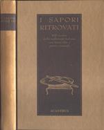 I sapori ritrovati. 425 ricette della tradizione italiana con tante idee e pratici consigli