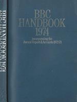 Bbc Handbook 1974. Incorporating The Annual Report And Accounts 1972-73