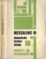 Messalino III. domenicale - festivo - feriale