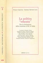 La politica educata. Per la formazione della coscienza civile in Italia