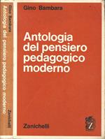 Antologia del pensiero pedagogico moderno. Con pagine critiche