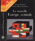 La nouvelle Europe centrale