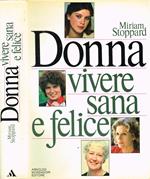 Donna. Vivere sana e felice