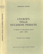 L' Europa delle occasioni perdute. Da Briand al Parlamento Europeo 1929. 1979