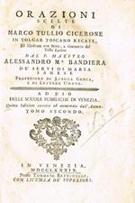 Orazioni scelte di Marco Tullio Cicerone in volgar toscano recate dal P.Maestro Alessandro M.Bandiera. Tomo secondo