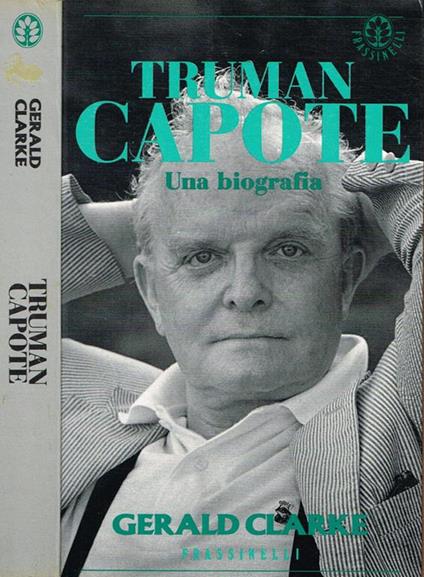 Truman Capote. Una biografia - Gerald Clarke - copertina