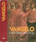 Vangelo e Atti degli Apostoli