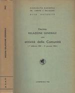 Decima relazione generale sulla attività della Comunità. (1 febbraio 1961. 31 gennaio 1962)