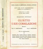 Olfatto e sue correlazioni. Relazione ufficiale. Atti del XLVI Congresso, Catania 25-26-27 settembre 1958