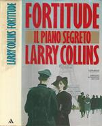 Fortitude. Il piano segreto