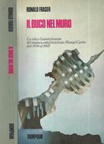 Il buco nel muro. La vita e l'autoreclusione del sindaco antifranchista Manuel Cortes dal 1939 al 1969