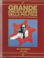 Grande enciclopedia della politica I protagonisti dell'Italia democratica. Gli aclisti / 4