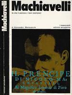 Machiavelli: la vita il pensiero i testi esemplari