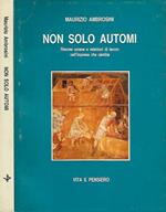 Non solo automi. Risorse umane e relazioni di lavoro nell'impresa che cambia