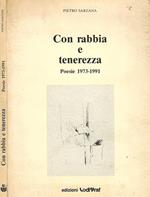 Con rabbia e tenerezza. Poesie 1973 - 1991