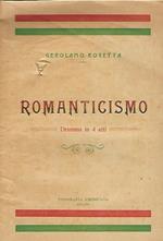 Romanticismo. Dramma in 4 atti
