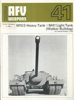 Profile AFV Weapons 41. M103 Heavy Tank + M41 Light Tank (Walker Bulldog)