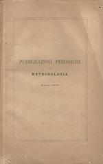 Pubblicazioni periodiche di meteorologia. Anno 1877