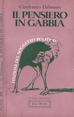 Il pensiero in gabbia. Finzioni del soggetto politico