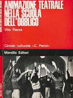 Animazione teatrale nella scuola dell'obbligo. Circolo culturale C. Perini